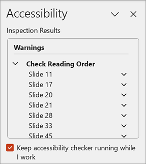 PowerPoint Accessibility Checker reading order warnings Screenshot of PowerPoint Accessibility Checker displaying "check reading order" under warnings. Multiple slides are listed within warning.